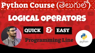Python Boolean or Logical Operators in Telugu Python Course in Telugu