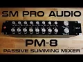 Download Lagu SM Pro Audio PM8 Passive Summing Mixer