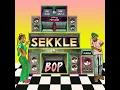 Sekkle & Bop (feat. Popcaan) - Mr Eazi & Dre Skull