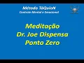 Download Lagu Método TáQuioN  -  MEDITAÇÃO PONTO ZERO