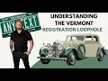 UNDERSTANDING THE VERMONT REGISTRATION LOOPHOLE