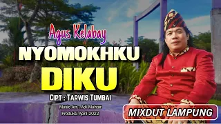 Download Agus Kelabay - Nyomokhku Diku (Official Music Video) | Lagu Lampung Mixdut Terbaru MP3
