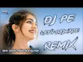Lagu Dj Pe Lath Bajwa Degi Masoom Sharma Dj Remix Hard Bass Viral New Song // Ajay Saini Mahendergarh Se