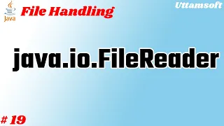 Java FileReader class filereader class in java explain what is use of examples in hindi