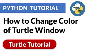 How to Change Color of Turtle Window Turtle Python Tutorial PyPower