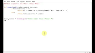 Python program to calculate weekly Wages