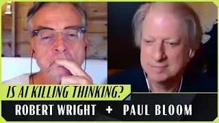 Is Human Writing Doomed Robert Wright Paul Bloom