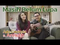 Download Lagu Ade Govinda feat. Anneth - Masih Belum Lupa (Live Acoustic)
