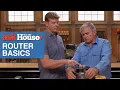 The Basics of Routers Ask This Old House