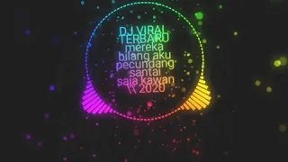 Download DJ viral 2020-2021 mereka bilang aku pecundang MP3