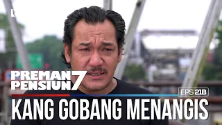 Download Kang Gobang Menangis Ketemu Kang Mus - PREMAN PENSIUN 7 Part (1/2) MP3