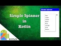 Simple Spinner in Kotlin Android Studio Tutorials