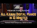 Download Lagu 🎹﻿ Kawai Digital Pianos: Full Lineup Breakdown in Just 10 Minutes! ﻿🎹