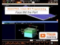 MAZATROL Programming Briefs - Face Mill the Part