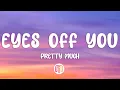 Download Lagu PRETTYMUCH - Eyes Off You (Lyrics)