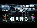 Find Numbers with Even number of digits Leetcode 1295 Zero to FAANG DSA Bootcamp