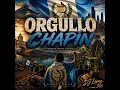 ORGULLO CHAPÍN