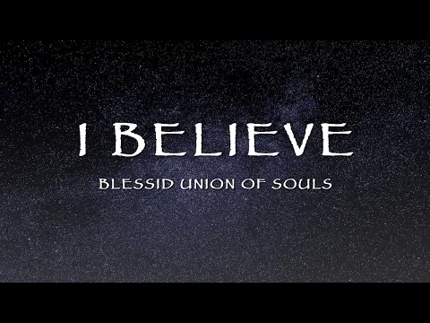 Download MP3 Blessid Union Of Souls - I Believe (Lyrics)
