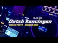 Download Lagu DUTCH KANCINGAN || NORAN PESTA - BRUDER RINO || REMIX COLLINS