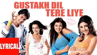 gustakh dil tere liye lyrical video dil maange more shahid kapoor soha ali khan
