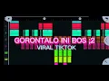 Lagu DJ VIRAL : TIKTOK _-_GORONTALO INI BOS RIPALDI REMIX...