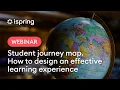 The Student Journey Map How to Design an Effective Learning Experience