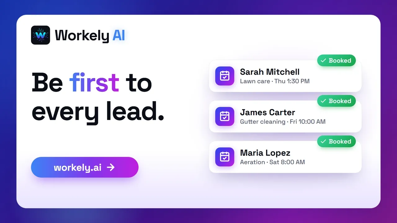 Introducing Workely: Quote and Book Every Home Service Lead
