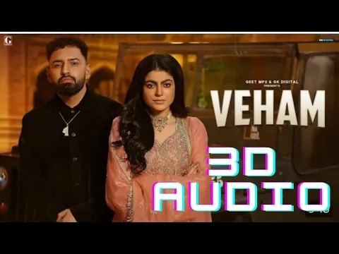 Download MP3 (3D AUDIO) Veham (Full Video) Harf Cheema Ft. Maahi Sharma - Deep Jandu - Latest Punjabi Song 2024