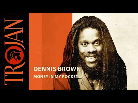 Download MP3 Money In My Pocket - Dennis Brown (1978 version) (official audio)