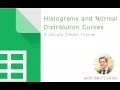 Histograms and Normal Distribution curves in Google Sheets