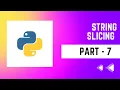 Python from basic Part-7 String Slicing