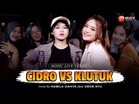 Download MP3 Nabila Cahya Ft. Cece Ayu - Cidro VS Klutuk - Live Ska Dangdut