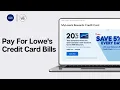 How To Pay For Lowe s Credit Card Bills 2026 Make a Lowe s Credit Card Payment