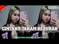 Lagu DJ CINTAKU TAKAN BERUBAH | Fira Cantika | BOOTLEG ENAK 2025 | RICKY FVNKY REMIXER