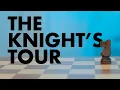 The Knight s Tour chess puzzle - Tutorial