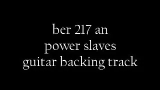 Download Ber 2 1 7 an power slaves guitar backing track MP3