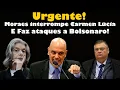 Download Lagu Urgente! Moraes interrompe Carmen Lúcia, Faz Ataques a Bolsonaro e contrapõe Fux