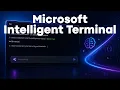 Microsoft Intelligent Terminal Adds AI Workflows to the Command Line