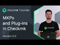 MKPs and Plug-ins in Checkmk