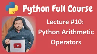 Python Arithmetic Operators Python Tutorial Python Full Course - Lecture