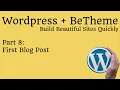 Wordpress with BeTheme - First Blog Post