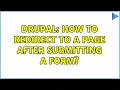 Drupal How to redirect to a page after submitting a form 7 Solutions