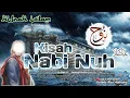 Kisah Nabi Nuh عَلَيْهِ السَّلَامُ [🔴Full Movie] #KisahNabi #NabiNuh #KisahRosulullah
