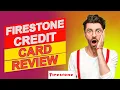 Firestone Credit Card Review - Does It Really Deliver On Its Promises Learn The Pros Cons