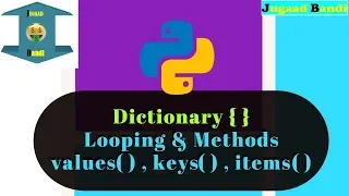 Dictionary loop and methods Python Tutorial In Hindi