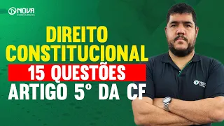Direito Constitucional para Concursos: 15 questões do Artigo 5º da Constituição Federal