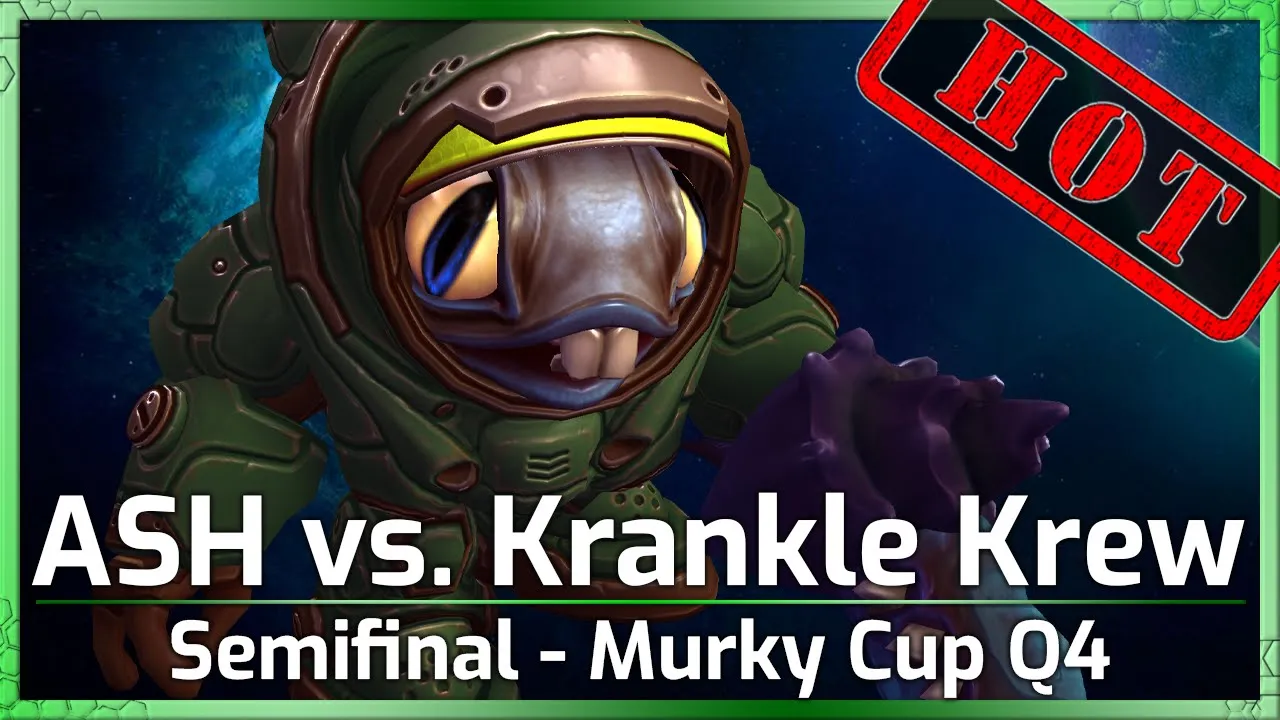Semifinal: ASH vs. Krankle Krew - Murky Cup Q4 - Heroes of the Storm