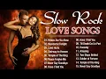 Slow Rock Liefdesliedjes uit de jaren 70, 80 en 90 💯 Nonstop Slow Rock Liefdesliedjes Ooit