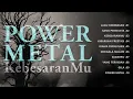 POWER METAL - KEBESARANMU