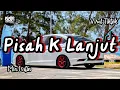 Download Lagu MMBI REMIX - Pisah K Lanjut ( Break Latin ) 